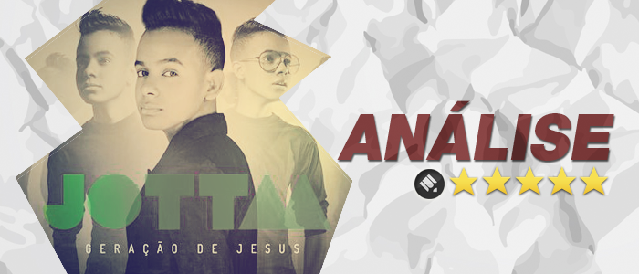 Análise: CD Geração de Jesus – Jotta A
