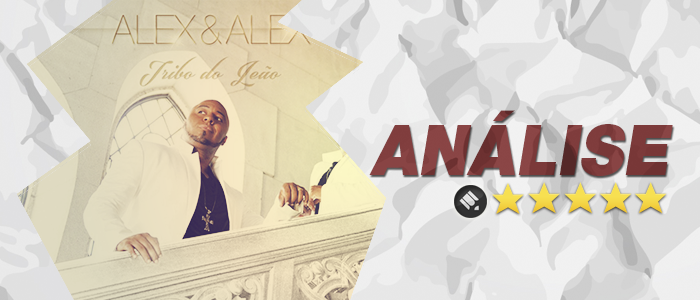 Análise: CD Tribo do Leão – Alex & Alex