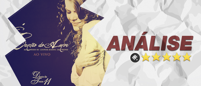 Análise: CD A Canção do Amor – Diante do Trono