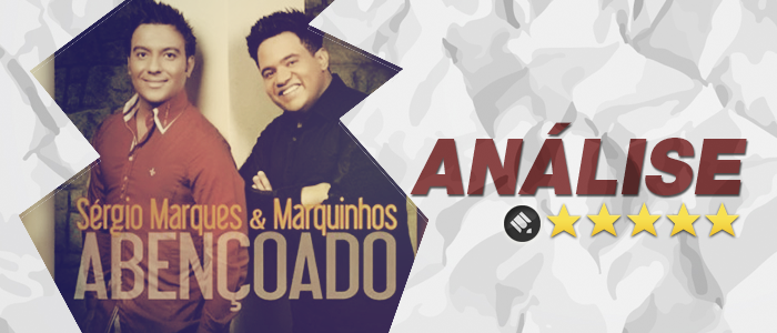 Análise: CD Abençoado – Sérgio Marques e Marquinhos