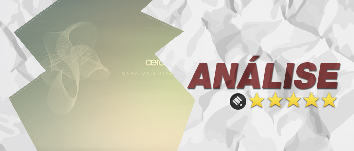 Análise: CD Nada Mais Além – Aeroilis