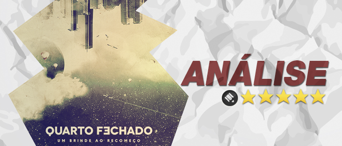 Análise: CD Um Brinde ao Recomeço – Quarto Fechado