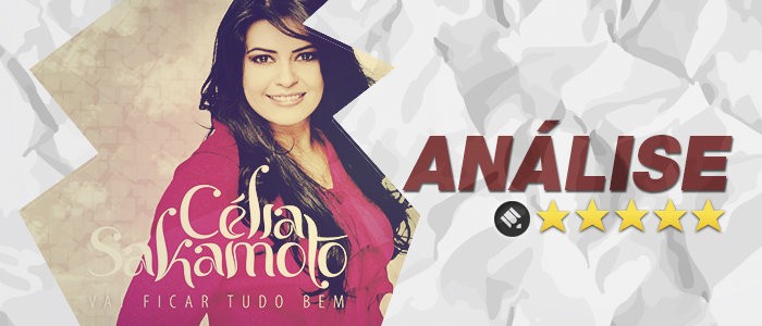 Análise: CD Vai Ficar Tudo Bem – Célia Sakamoto