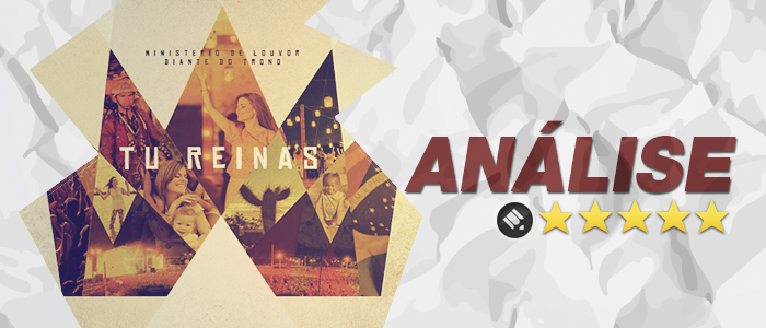 Análise: CD Tu Reinas – Diante do Trono