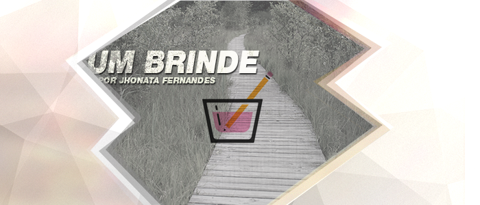 Um Brinde – O meu chamado é ser ponte